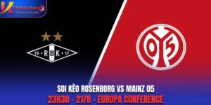 Soi Kèo Rosenborg vs Mainz 05: 23h30 - 21/8 - Europa Conference